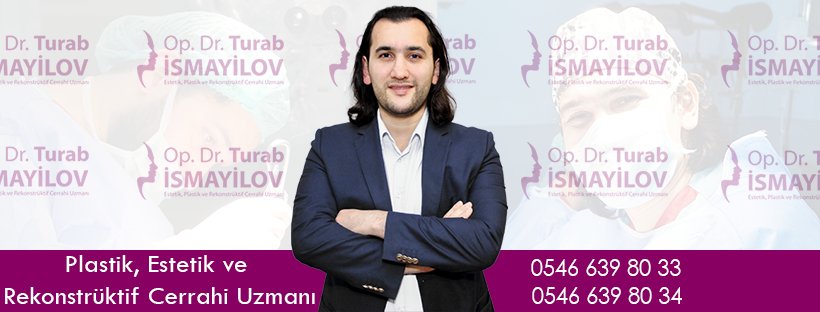 Op. Dr. Turab İsmayilov - Plastik ve Estetik Cerrah